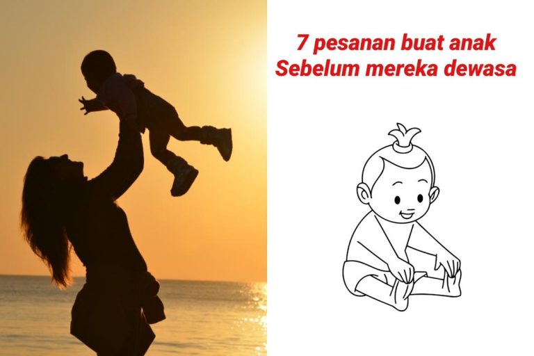 Pesan 7 perkara pada anak sebelum mereka dewasa…”Ibu takkan selamanya di sisimu”