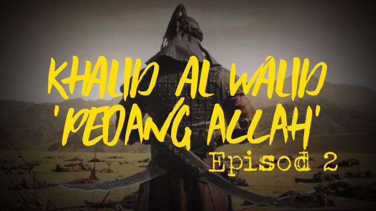 [Video] Khalid al-Walid panglima perang yang menggentarkan hati musuh di setiap peperangan