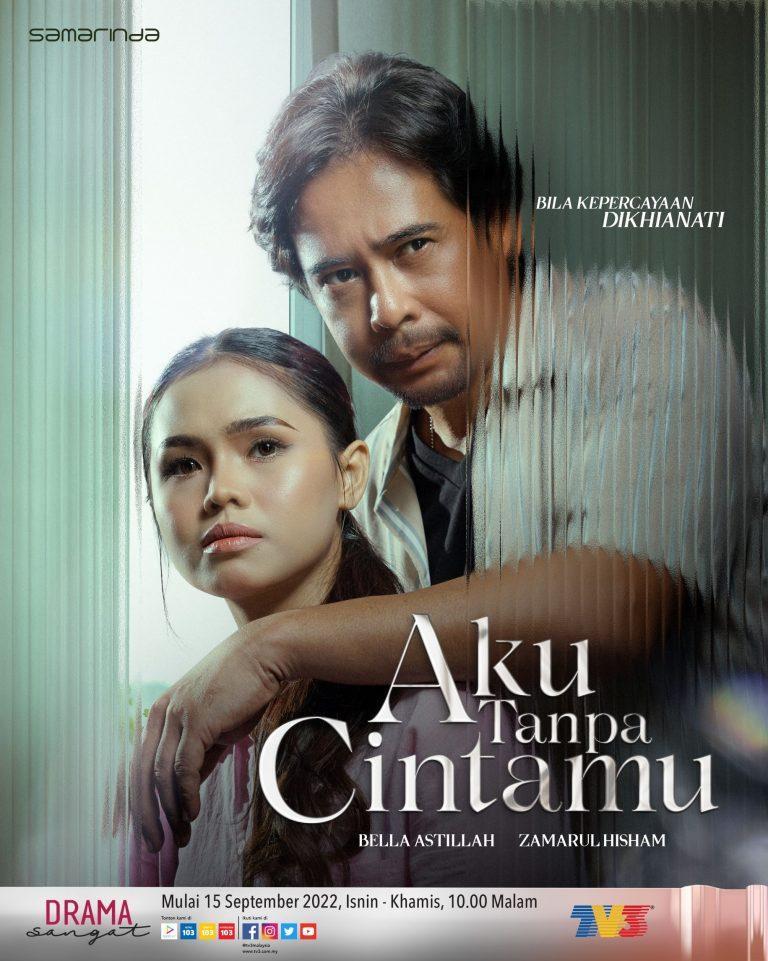 Gandingan mantap Zamarul Hisham dan Bella Astillah dalam Aku Tanpa Cintamu