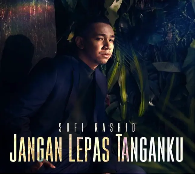 Setahun tanpa karya baharu, Sufi Rashid bangkit dengan Jangan Lepas Tanganku