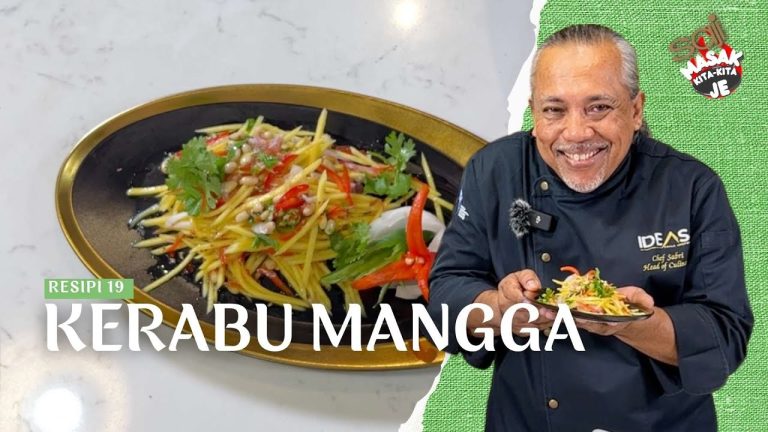 Episod 19 : Kerabu Mangga Paling Mudah Dan Sedap  Dari Chef Sabri Hassan