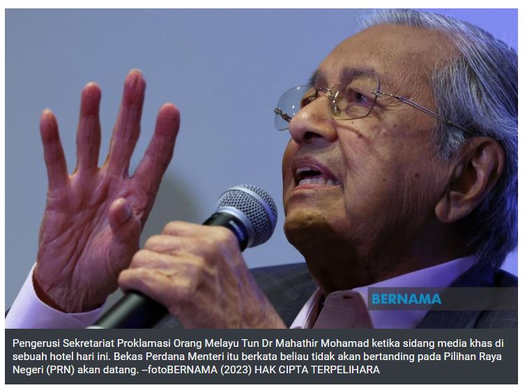 Tun M tidak bertanding dalam PRN, akan berjumpa Muhyiddin bincang Proklamasi Orang Melayu