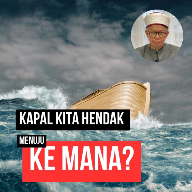 Fiqh Politik 21: Kapal kita hendak menuju ke mana?