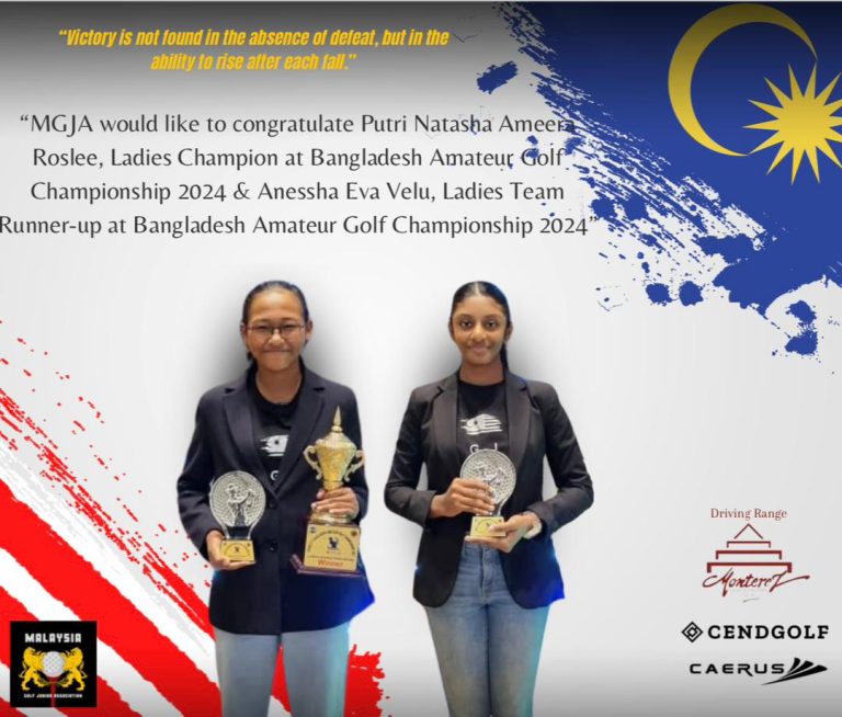 MGJA ucap tahniah pada 2 peserta cemerlang di Bangladesh Amateur Golf Championship 2024