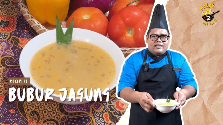 Episod 12 (2024) – Lemak Manis Rasa Bubur Jagung Chef Aris. Mudah Dan Dijamin Sedap, Ini Tipnya