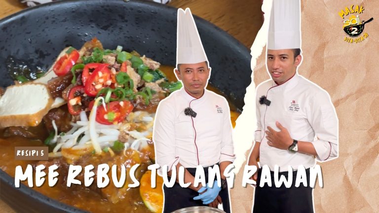 Episod 5 (2024) – Mee Rebus Tulang Rawan Chef Hairi & Chef Alifah, Kuahnya Pekat Sedap Hirup Sampai Puas