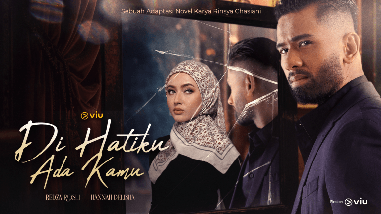 Gandingan pertama Hannah Delisha & Redza Rosli menerusi drama adaptasi novel Di Hatiku Ada Kamu