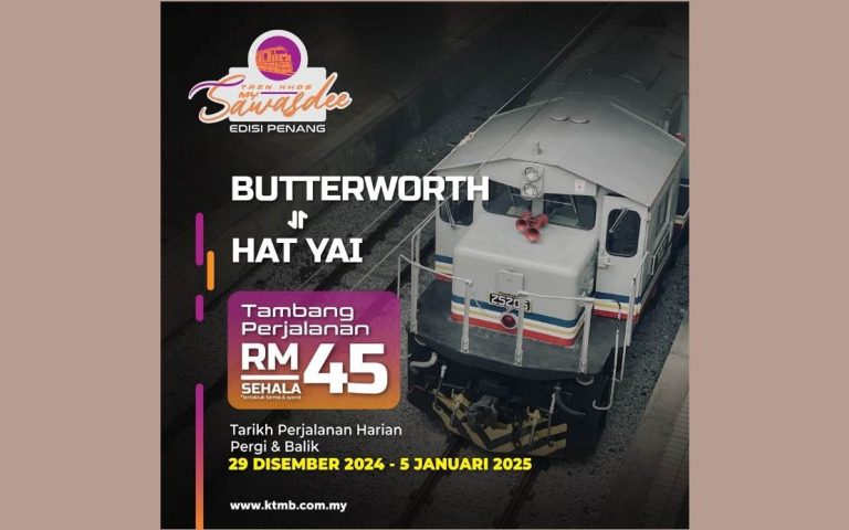 KTMB perkenal tren MySawasdee Edisi Pulau Pinang mulai 29 Dis ini